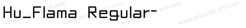 Hu_Flama Regular字体转换